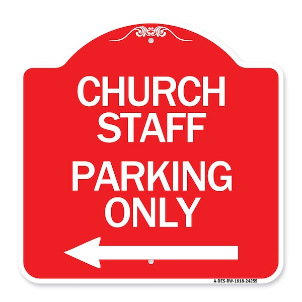 Signmission Church Staff Parking W/ Left Arrow, Red & White Aluminum Sign, 18" x 18", RW-1818-24259 A-DES-RW-1818-24259 - main